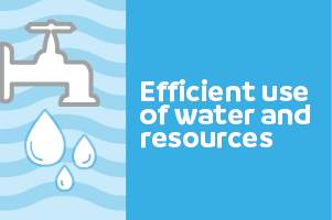 Efficient use of water and resources